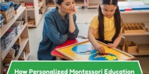 How Personalized Montessori Education Supports Children in North Scottsdale