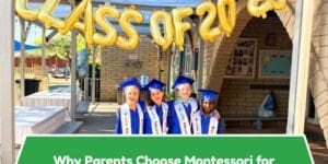 Why Parents Choose Montessori for Their Children