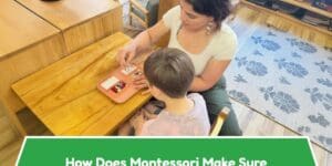 How Does Montessori Make Sure Children Don't Fall Behind?